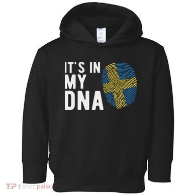 It's In My Dna Sweden Flag Swedish Gift Toddler Hoodie