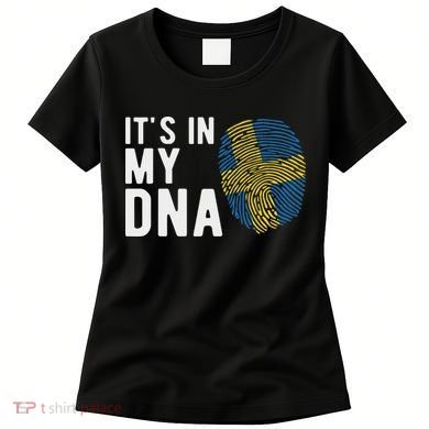 It's In My Dna Sweden Flag Swedish Gift Women's T-Shirt