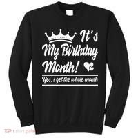 It Is My Birthday Yes The Whole Month Birthday Sweatshirt thumb 0