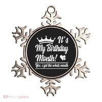 It Is My Birthday Yes The Whole Month Birthday Ornament thumb 0