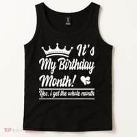 It Is My Birthday Yes The Whole Month Birthday Tank Top thumb 2