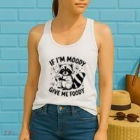 If IM Moody Give Me Foody Funny Raccoon Women's Tank Top thumb 2
