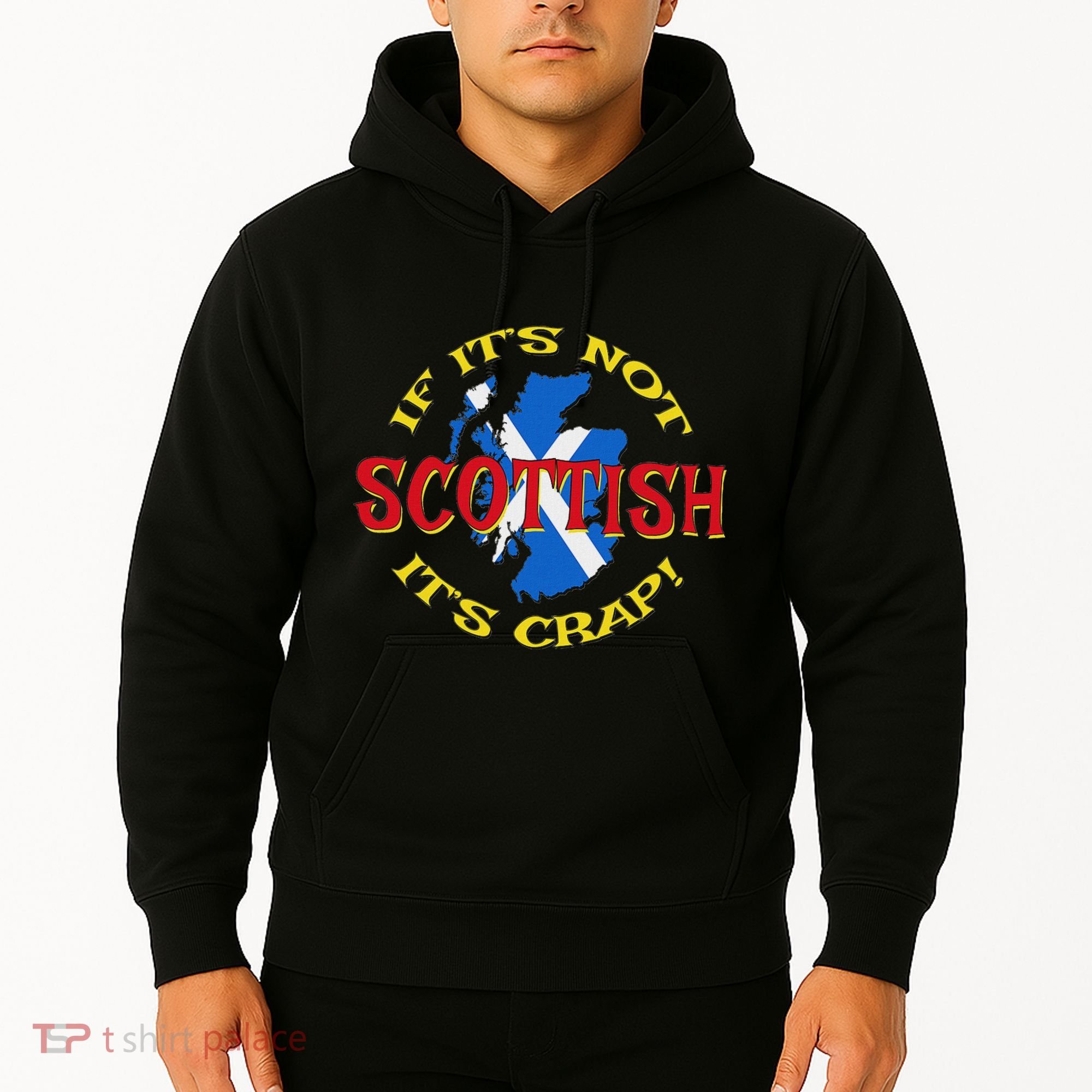 If ItS Not Scottish ItS Crap! Hoodie