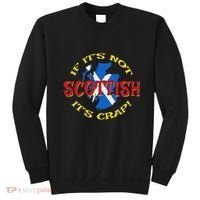 If ItS Not Scottish ItS Crap! Sweatshirt thumb 0