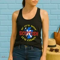 If ItS Not Scottish ItS Crap! Women's Tank Top thumb 2