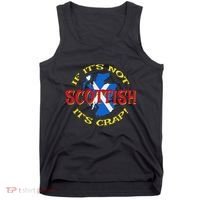 If ItS Not Scottish ItS Crap! Tank Top thumb 0