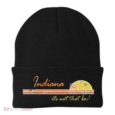 Indiana Its Not That Bad Awesome Retro State Beanie