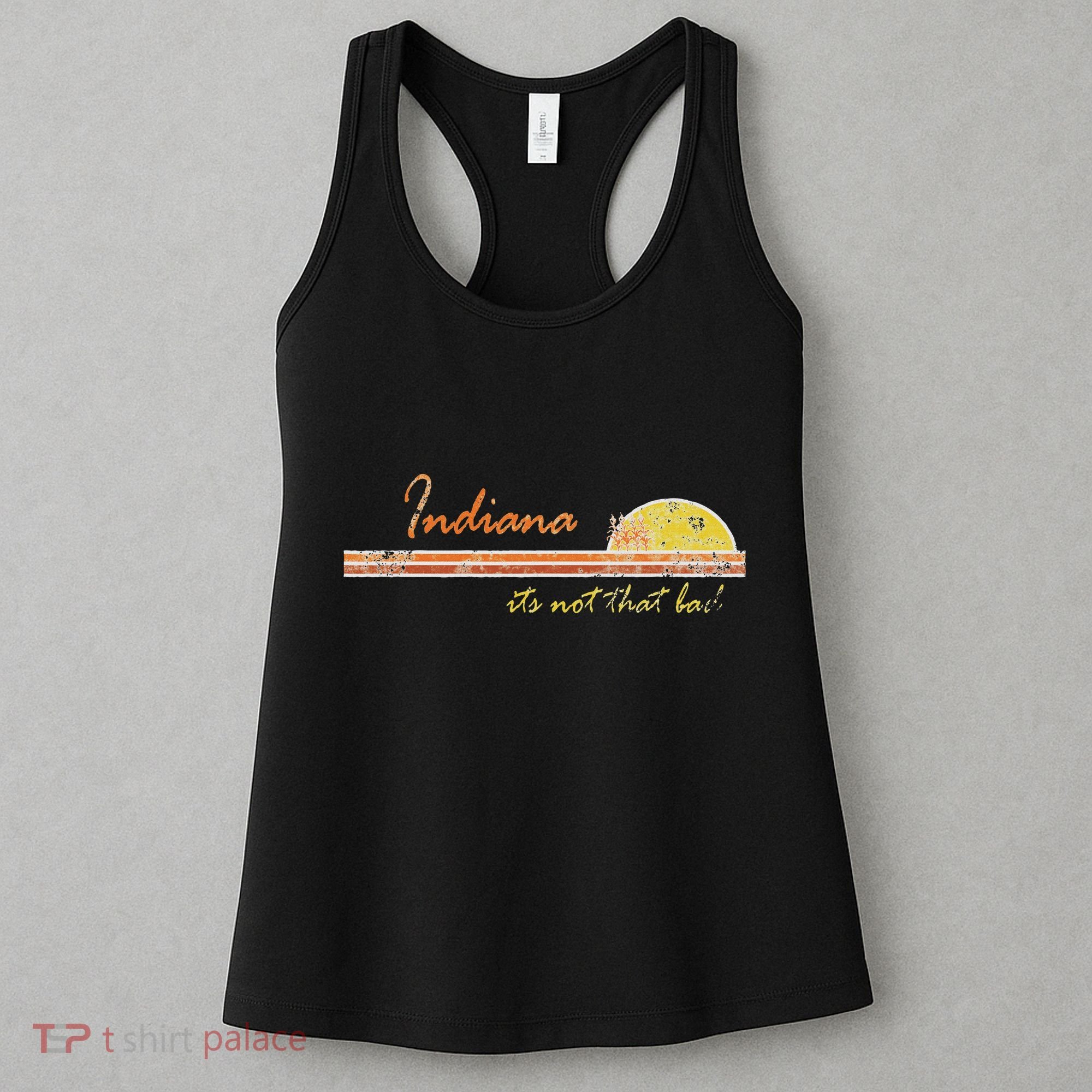 Indiana Its Not That Bad Awesome Retro State Women's Tank Top