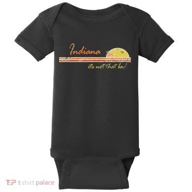 Indiana Its Not That Bad Awesome Retro State Baby Bodysuit