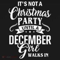 It Is Not A Christmas Party Until A December Girl Walks In Christmas Women's Tank Top thumb 5