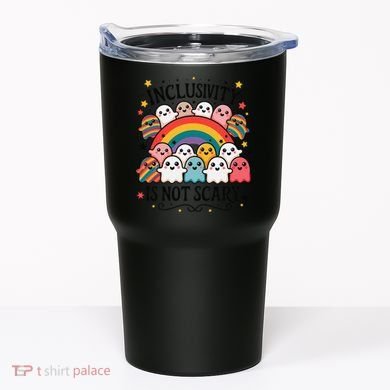 Inclusivity Is Not Scary  Cute Ghost Welcome Here Funny Tumbler