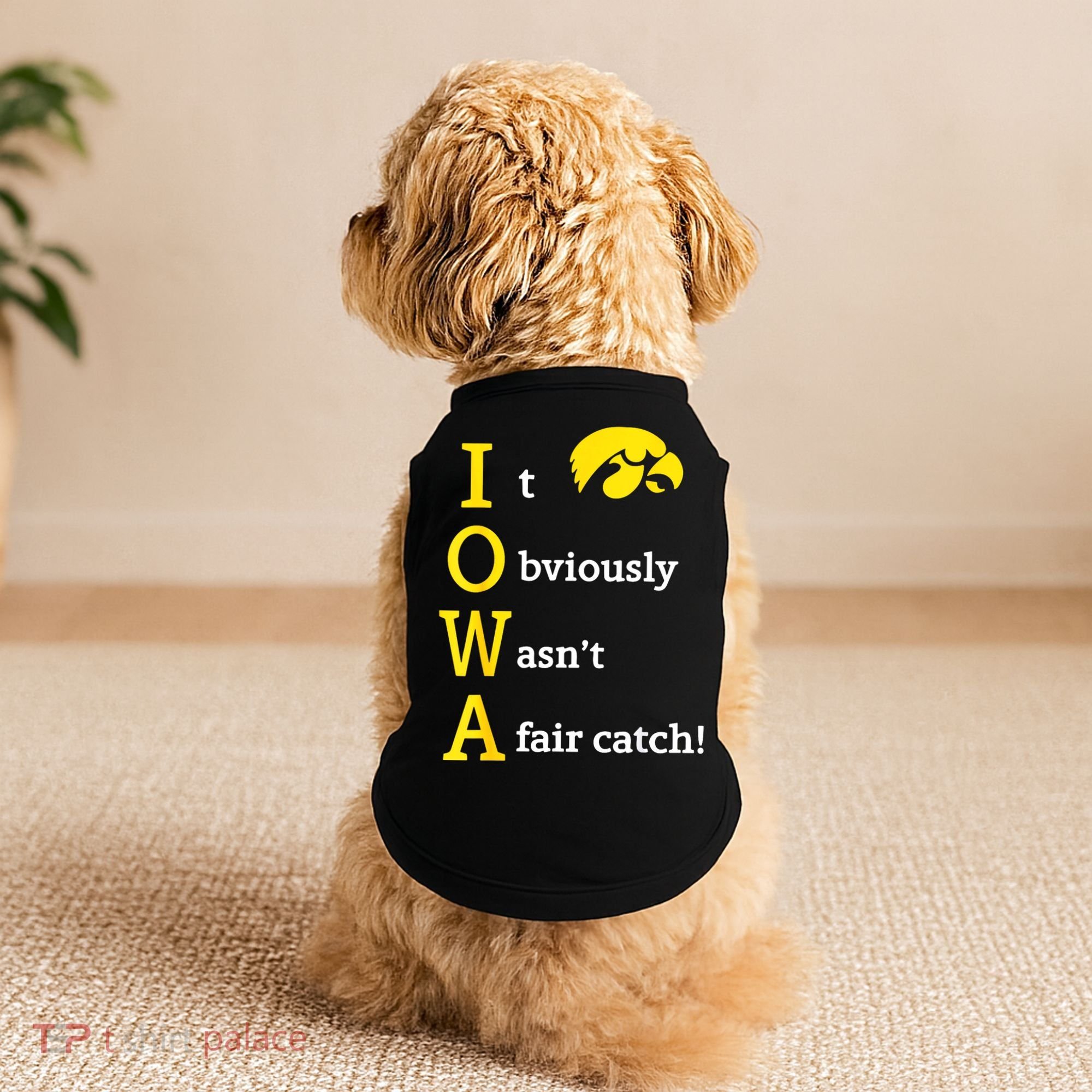 Iowa It Obviously Wasn’T A Fair Catch Doggie Tank
