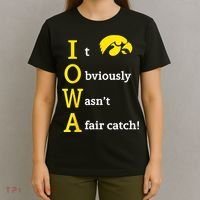 Iowa It Obviously Wasn’T A Fair Catch T-Shirt thumb 4