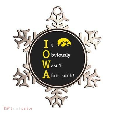 Iowa It Obviously Wasn’T A Fair Catch Ornament