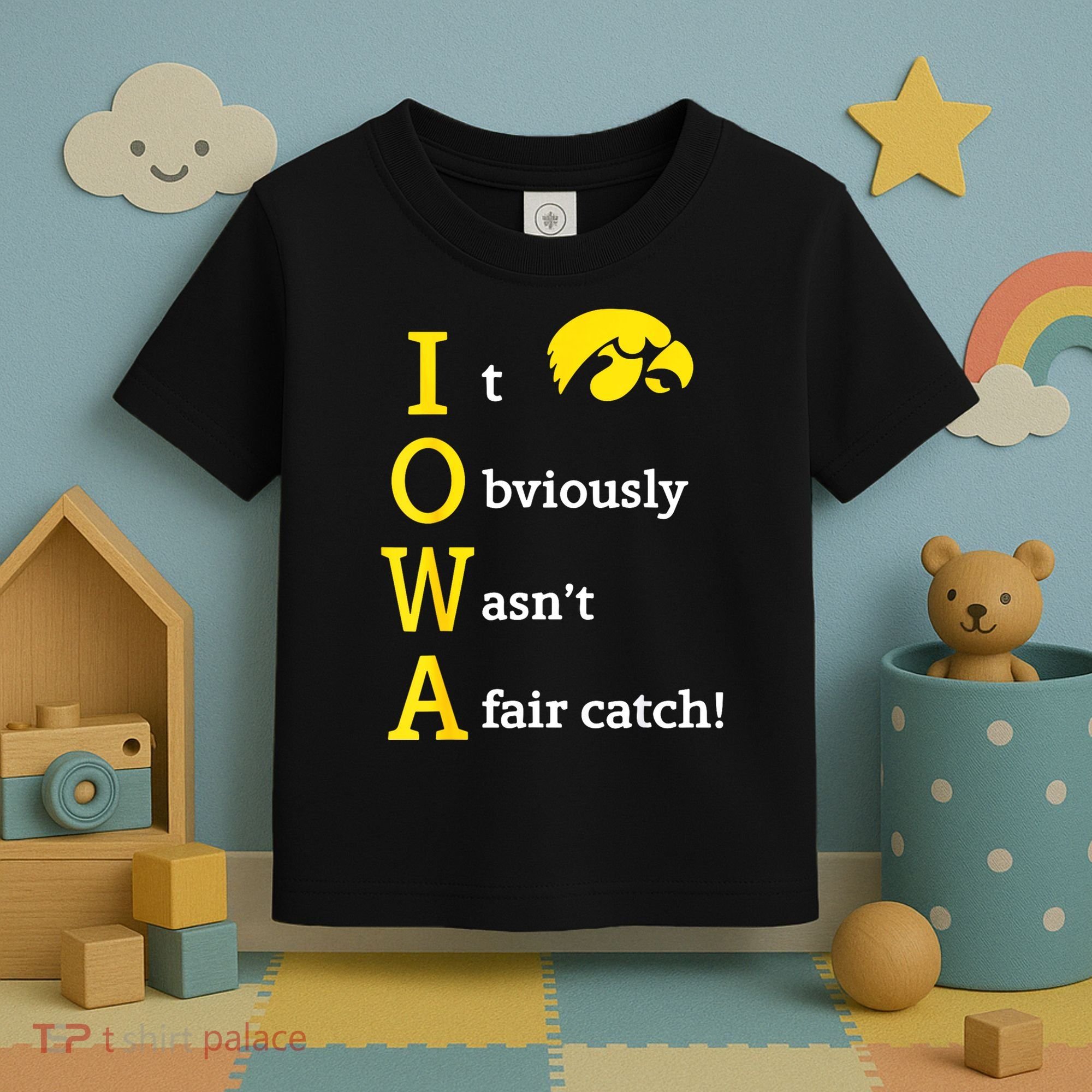 Iowa It Obviously Wasn’T A Fair Catch Toddler T-Shirt