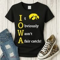 Iowa It Obviously Wasn’T A Fair Catch Women's T-Shirt thumb 3