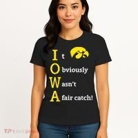 Iowa It Obviously Wasn’T A Fair Catch Women's T-Shirt thumb 4