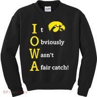 Iowa It Obviously Wasn’T A Fair Catch Kids Sweatshirt thumb 0
