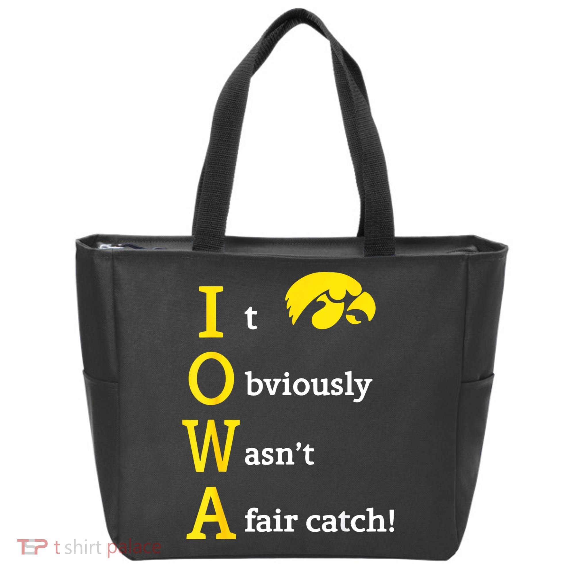 Iowa It Obviously Wasn’T A Fair Catch Tote Bag