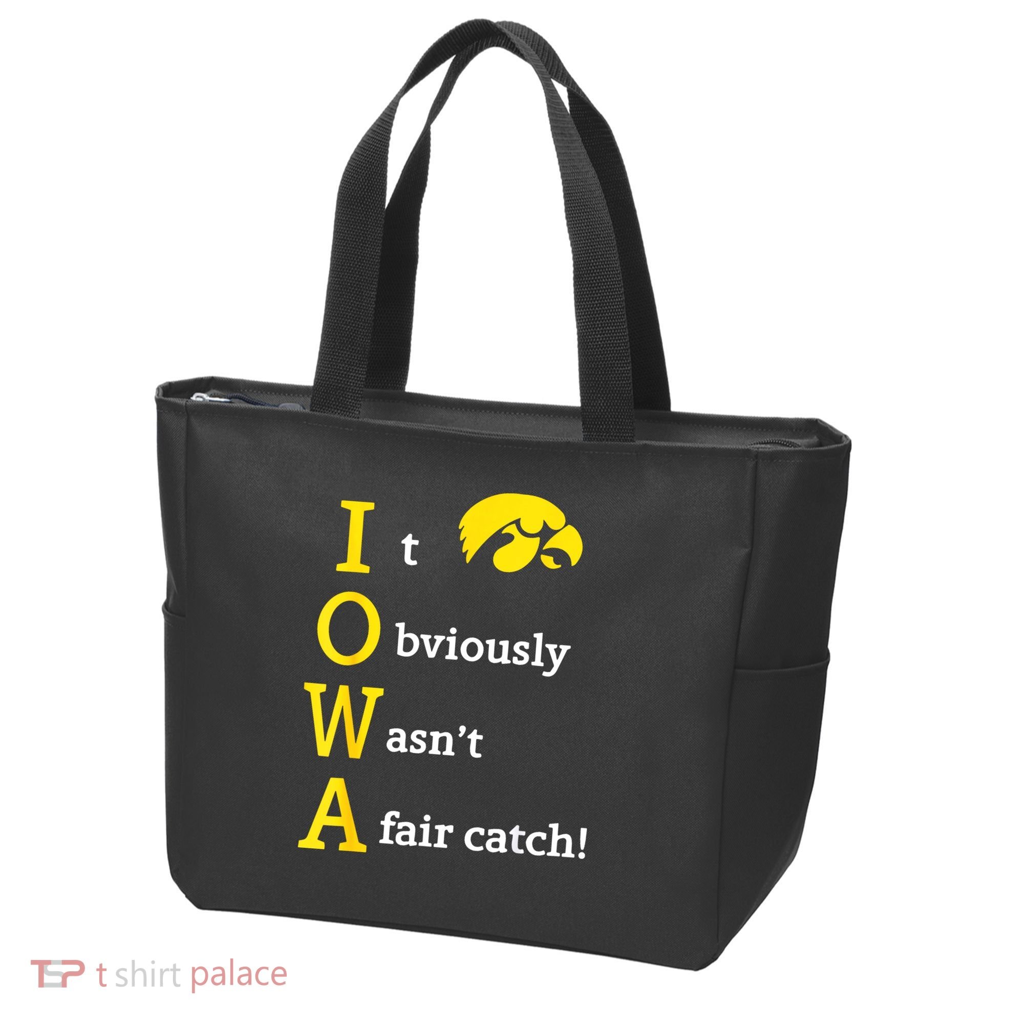 Iowa It Obviously Wasn’T A Fair Catch Tote Bag