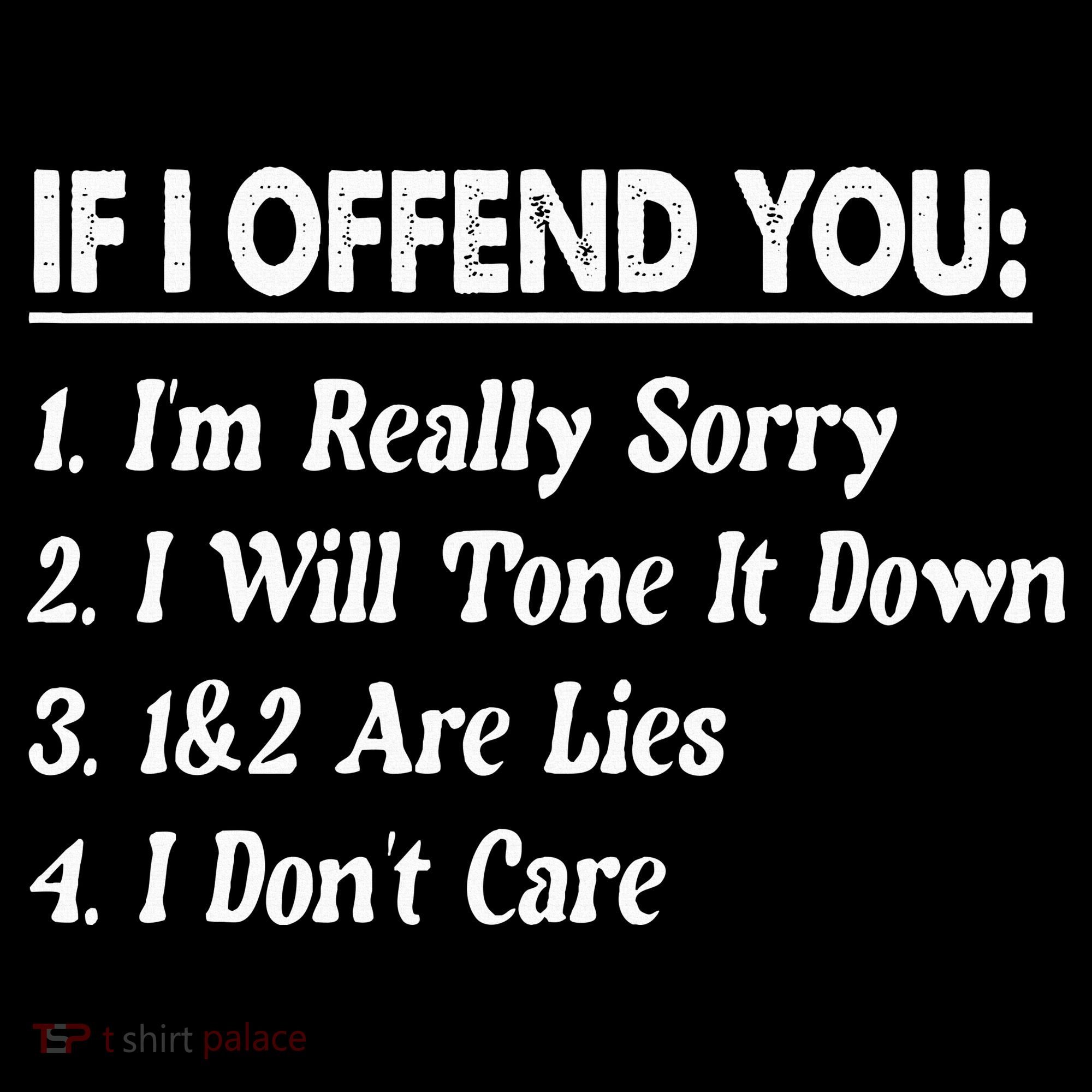 If I Offend You 1 IM Really Sorry 2 I Will Tone It Down Women's Hoodie