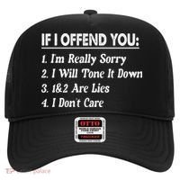 If I Offend You 1 IM Really Sorry 2 I Will Tone It Down Hat thumb 0