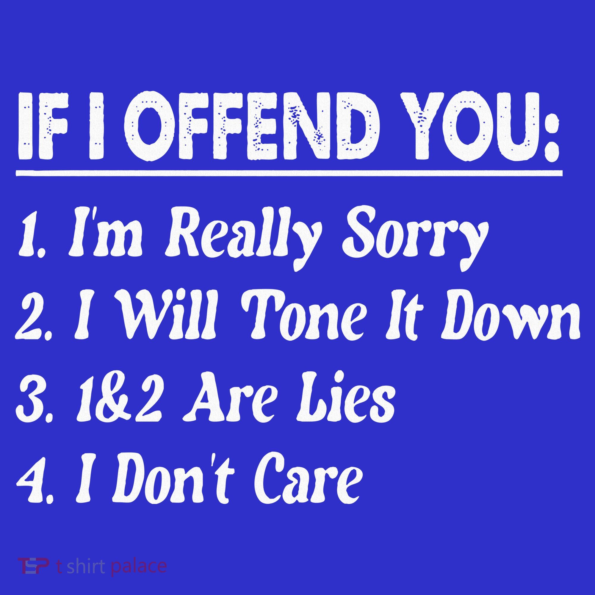 If I Offend You 1 IM Really Sorry 2 I Will Tone It Down Hoodie