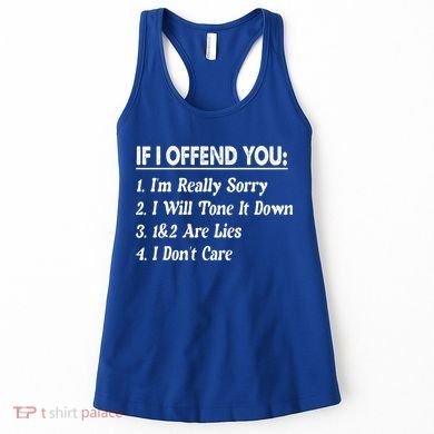 If I Offend You 1 IM Really Sorry 2 I Will Tone It Down Women's Tank Top