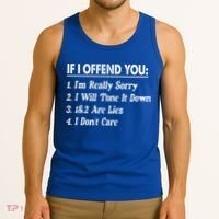 If I Offend You 1 IM Really Sorry 2 I Will Tone It Down Tank Top thumb 3