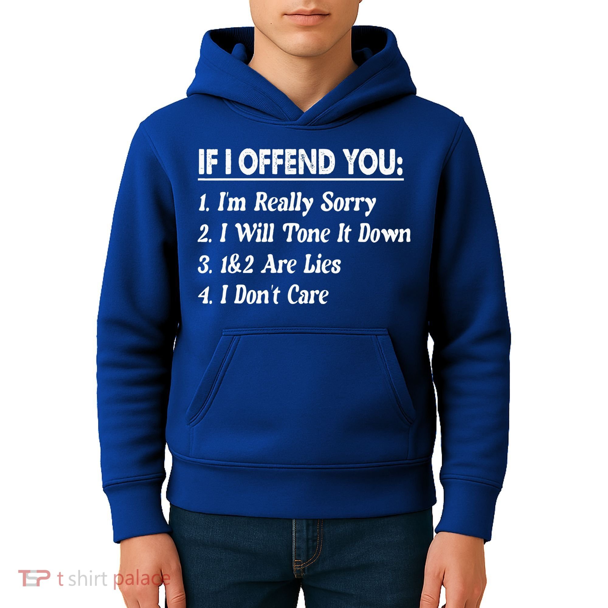 If I Offend You 1 IM Really Sorry 2 I Will Tone It Down Kids Hoodie