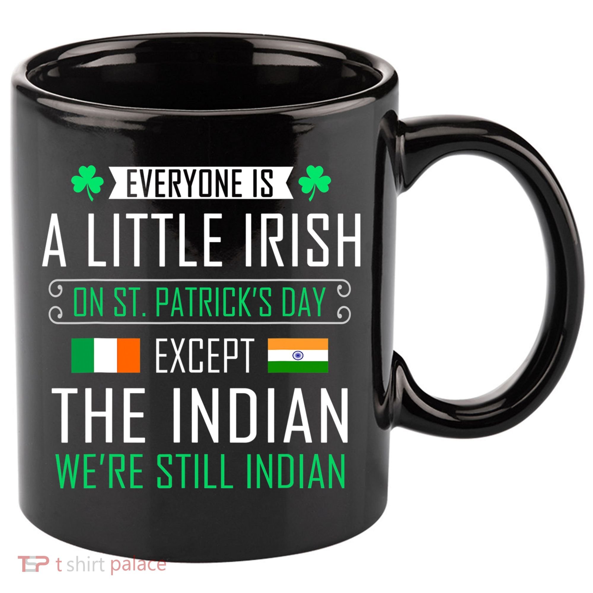 Indian Irish On St Patrick's Day 11oz C Handle Ceramic Mug
