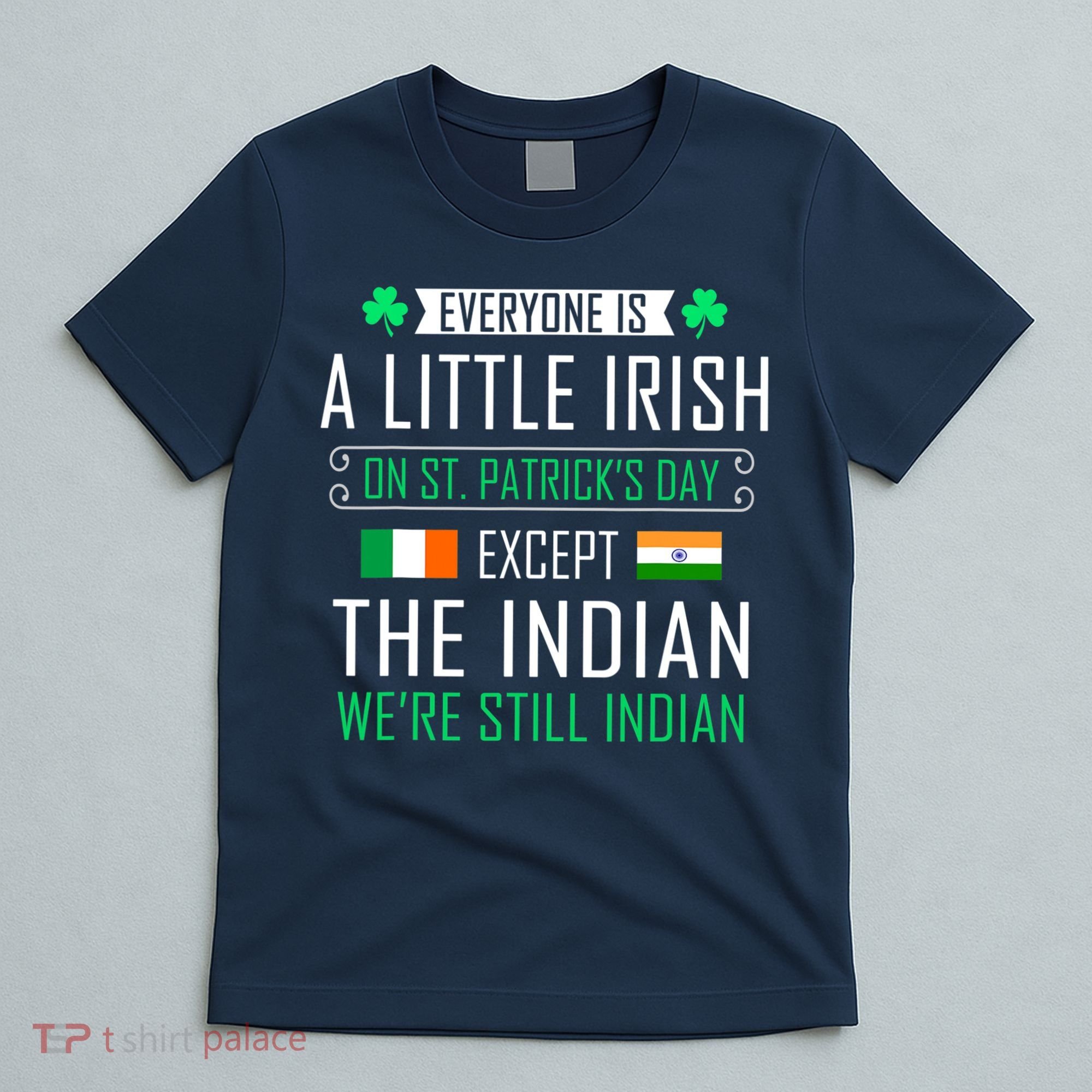Indian Irish On St Patrick's Day T-Shirt