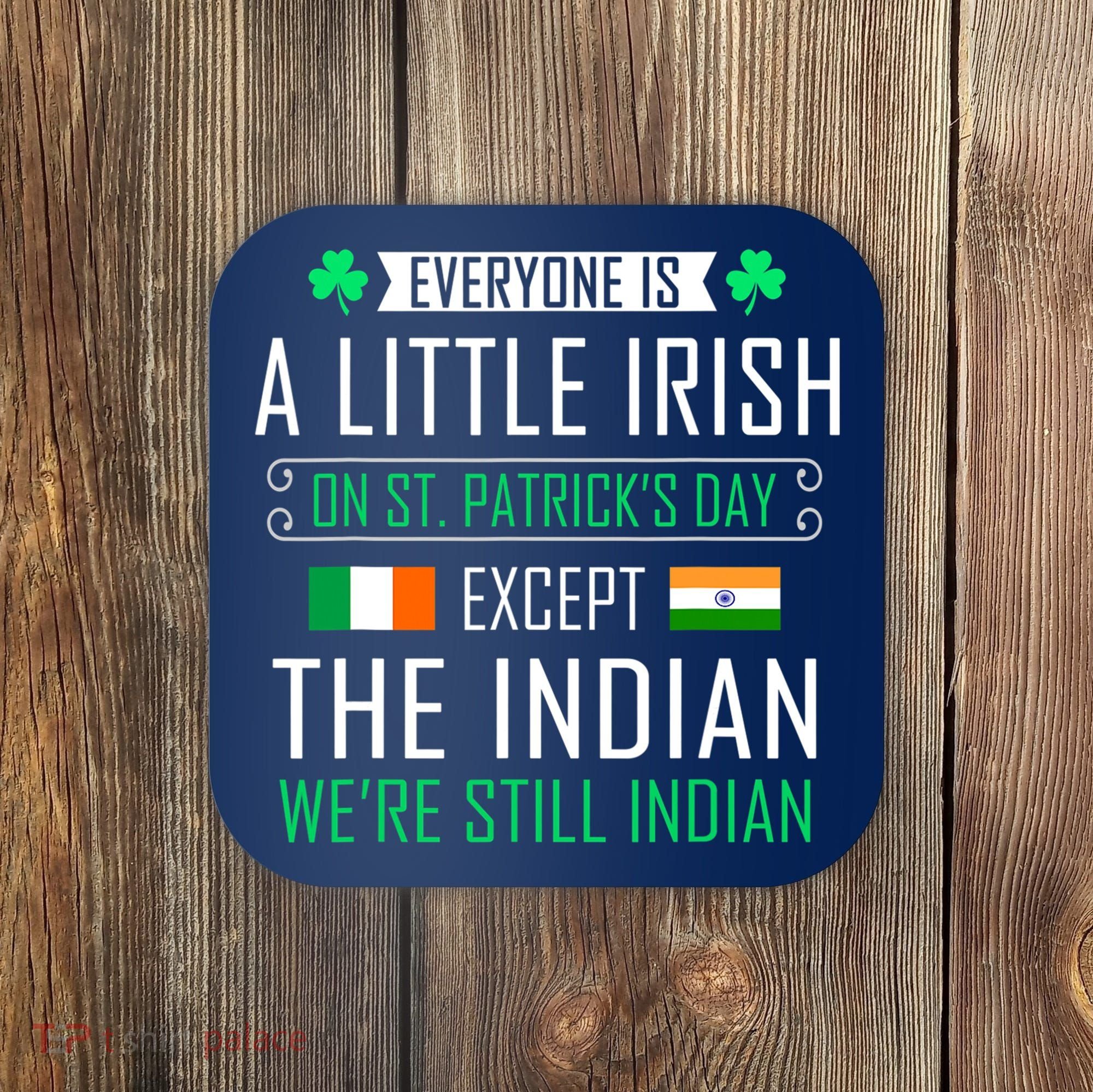 Indian Irish On St Patrick's Day Coaster