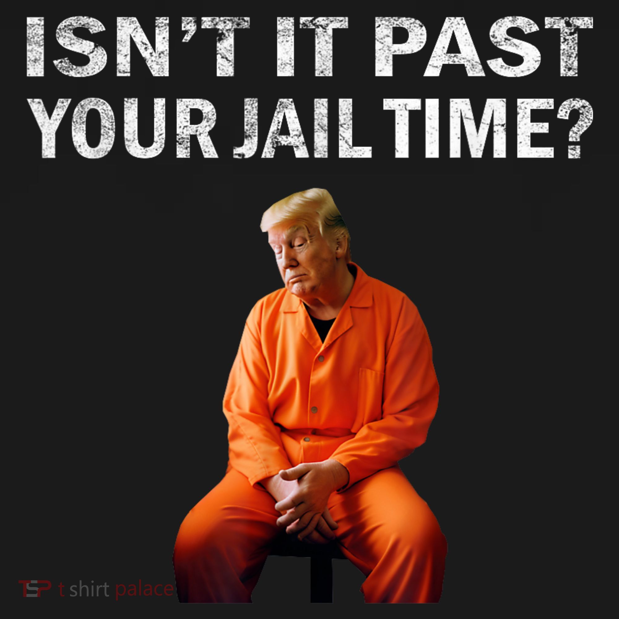 Isn’T It Past Your Jail Time Trump Mousepad