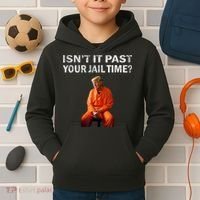 Isn’T It Past Your Jail Time Trump Kids Hoodie thumb 2