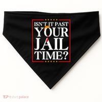 Isn’T It Past Your Jail Time USA-Made Doggie Bandana thumb 0