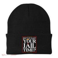 Isn’T It Past Your Jail Time Beanie thumb 0