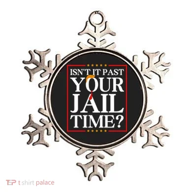 Isn’T It Past Your Jail Time Ornament