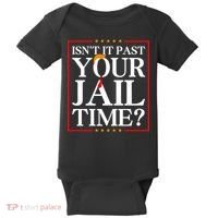 Isn’T It Past Your Jail Time Baby Bodysuit thumb 0
