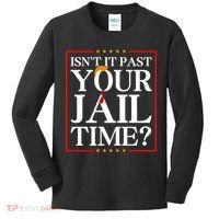 Isn’T It Past Your Jail Time Kids Long Sleeve Shirt thumb 0
