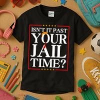 Isn’T It Past Your Jail Time Kids T-Shirt thumb 3
