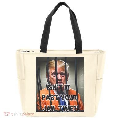 IsnT It Past Your Jail Time Tote Bag