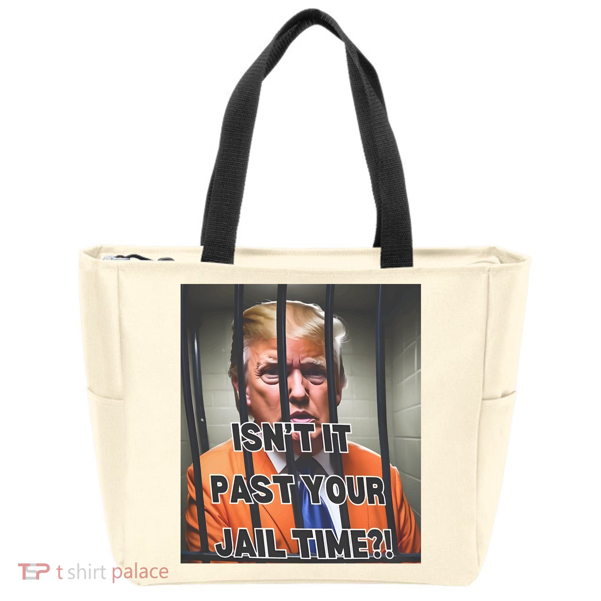 IsnT It Past Your Jail Time Tote Bag