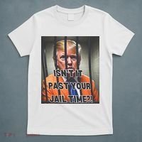 IsnT It Past Your Jail Time T-Shirt thumb 5