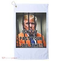 IsnT It Past Your Jail Time Golf Towel thumb 0