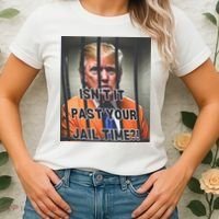 IsnT It Past Your Jail Time Women's T-Shirt thumb 2