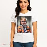 IsnT It Past Your Jail Time Women's T-Shirt thumb 4