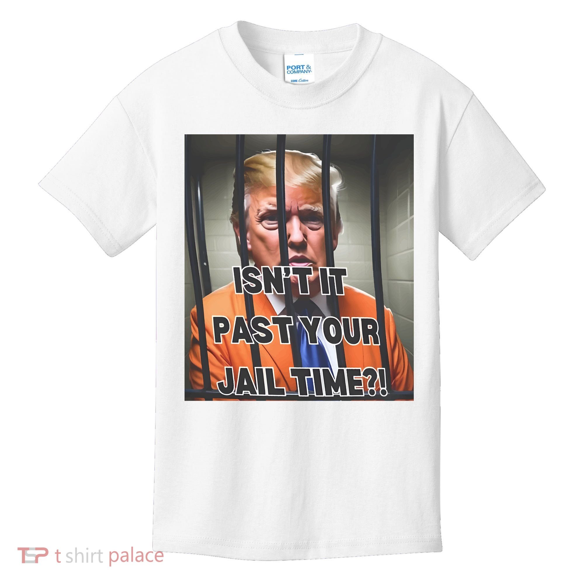 IsnT It Past Your Jail Time Kids T-Shirt