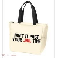 IsnT It Past Your Jail Time Tote Bag thumb 3