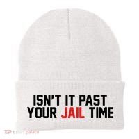 IsnT It Past Your Jail Time Beanie thumb 0